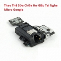 Thay Thế Sửa Chữa Hư Giắc Tai Nghe Micro Google Pixel 3